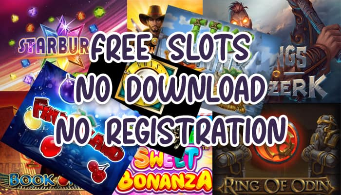 Free Slots No Download No Registration Online